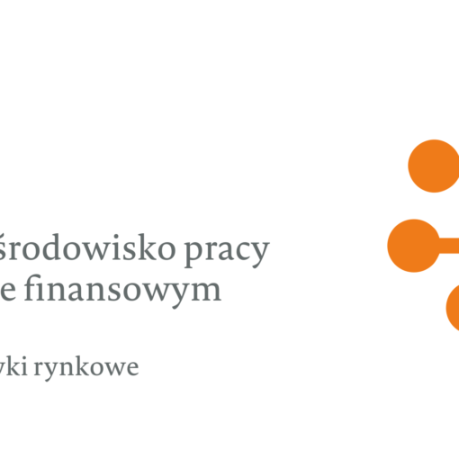 Cyfrowe środowisko pracy w sektorze finansowym. Dobre praktyki rynkowe.