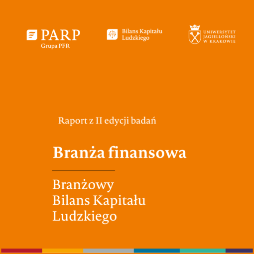 Raport z badania Branżowy Bilans Kapitału Ludzkiego (BBKL) w branży finansowej